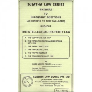 Sujatha Law Series's Intellectual Property Law (IPR) For BA. LL.B & LL.B by Gade Veera Reddy